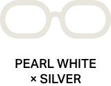 PEARL WHITE × SILVER