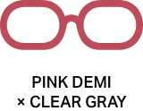 PINK DEMI × CLEAR GRAY